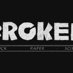 BROKEN – (Taş – Kağıt – Makas) KISA FİLM