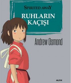 SİNEMA KİTAPLARI: RUHLARIN KAÇIŞI