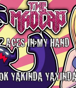 TÜRK ROCK GRUBU THE MADCAP, ACES IN MY HAND ŞARKISINA ANİMASYON KLİP ÇEKTİ